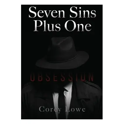 "Seven Sins Plus One: Obsession" - "" ("Lowe Corey")