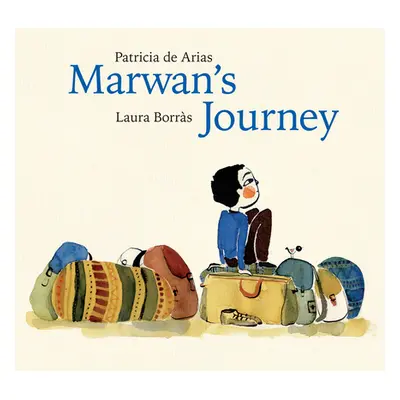 "Marwan's Journey" - "" ("de Arias Patricia")