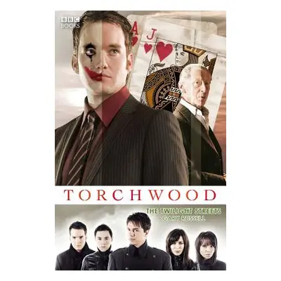 Torchwood: The Twilight Streets (Russell Gary)