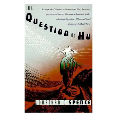 The Question of Hu (Spence Jonathan D.)