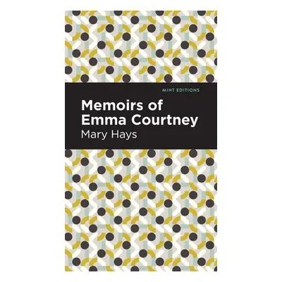 "Memoirs of Emma Courtney" - "" ("Hays Mary")