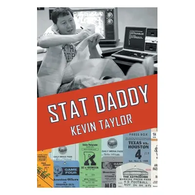 "Stat Daddy" - "" ("Taylor Kevin")