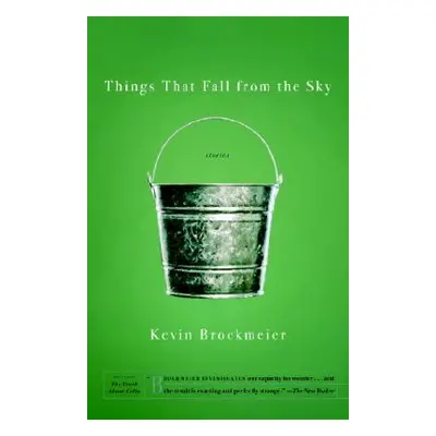 "Things That Fall from the Sky" - "" ("Brockmeier Kevin")