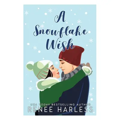 "A Snowflake Wish" - "" ("Harless Renee")