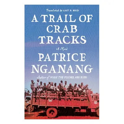 "Trail of Crab Tracks" - "" ("Nganang Patrice")