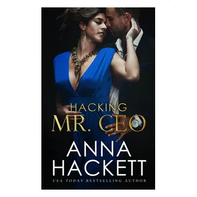 "Hacking Mr. CEO" - "" ("Hackett Anna")