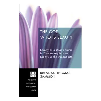 "The God Who Is Beauty" - "" ("Sammon Brendan Thomas")