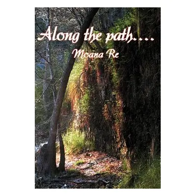 "Along the path...." - "" ("Re Moana")