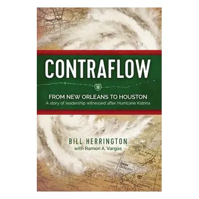 "Contraflow: From New Orleans to Houston" - "" ("Herrington Bill")