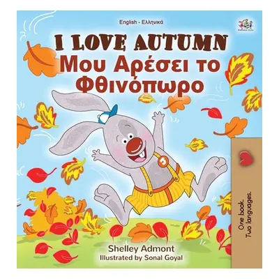 "I Love Autumn (English Greek Bilingual Book for Children)" - "" ("Admont Shelley")