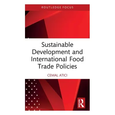 "Sustainable Development and International Food Trade Policies" - "" ("Atici Cemal")