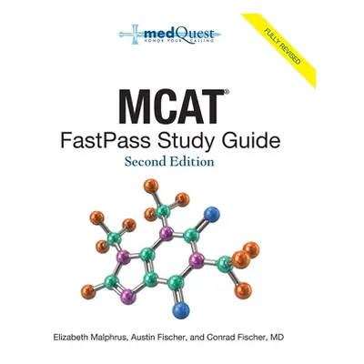 "MCAT FastPass Study Guide, 2nd edition" - "" ("Fischer Austin")