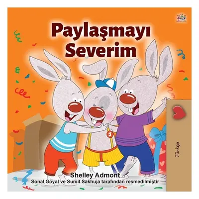 "I Love to Share (Turkish Children's Book)" - "" ("Admont Shelley")