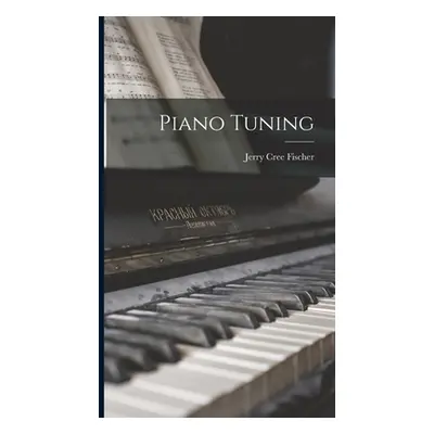 "Piano Tuning" - "" ("Fischer Jerry Cree")