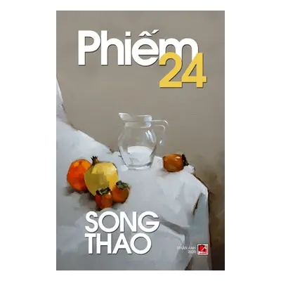 "Phiếm 24" - "" ("Song Thao")