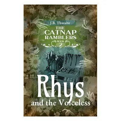 "Rhys and the Voiceless" - "" ("Thwaite J. B.")