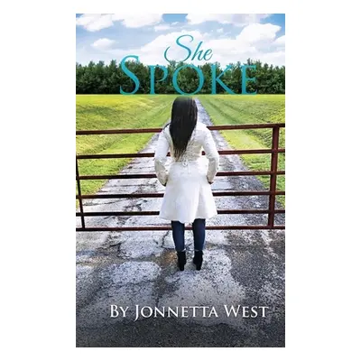 "She Spoke" - "" ("West Jonnetta")