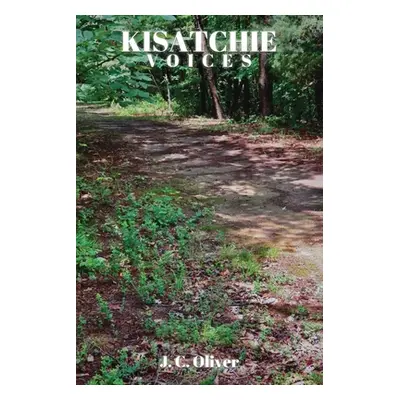 "Kisatchie Voices" - "" ("Oliver J. C.")