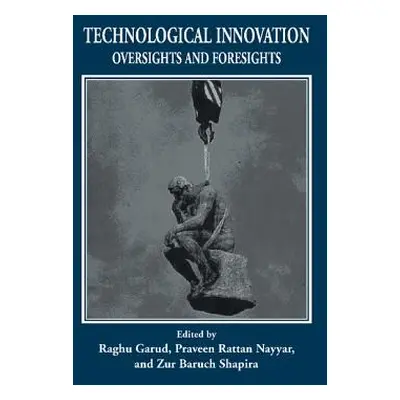 "Technological Innovation" - "" ("Garud Raghu")