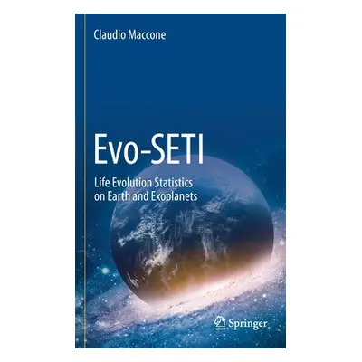 "Evo-Seti: Life Evolution Statistics on Earth and Exoplanets" - "" ("Maccone Claudio")