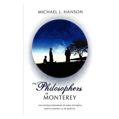 "The Philosophers of Monterey" - "" ("Hanson Michael J.")