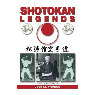 "Shotokan Legends" - "" ("Fraguas Jose M.")