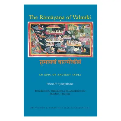 "The Rāmāyaṇa of Vālmīki: An Epic of Ancient India, Volume II: Ayodhyakāṇḍa" - "" ("Goldman Robe