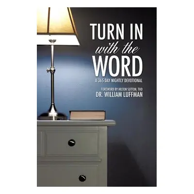 "Turn In With The Word" - "" ("Luffman William")