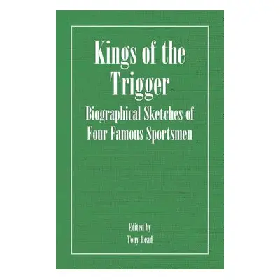 "Kings of the Trigger - Biographical Sketches of Four Famous Sportsmen: The REV. W.B. Daniel, Co