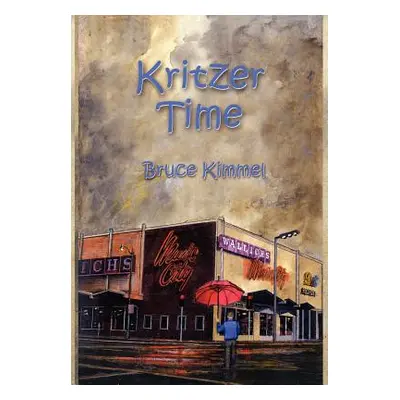 "Kritzer Time" - "" ("Kimmel Bruce")