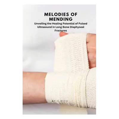 "Melodies of Mending: Unveiling the Healing Potential of Pulsed Ultrasound in Long Bone Diaphyse