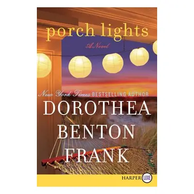 "Porch Lights" - "" ("Frank Dorothea Benton")