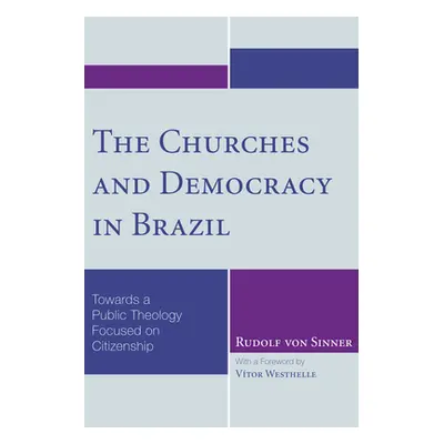 "The Churches and Democracy in Brazil: Towards a Public Theology Focused on Citizenship" - "" ("