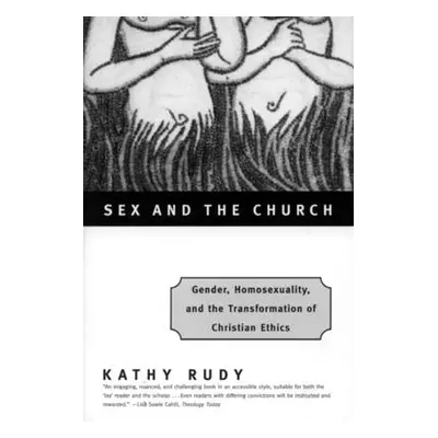 "Sex and the Church: Gender, Homosexuality, and the Transformation of Christian Ethics" - "" ("R