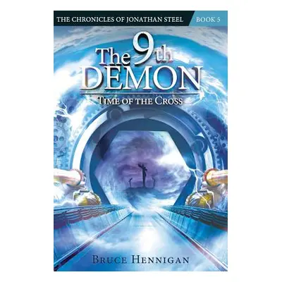 "The 9th Demon: Time of the Cross" - "" ("Hennigan Bruce")