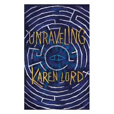 "Unraveling" - "" ("Lord Karen")