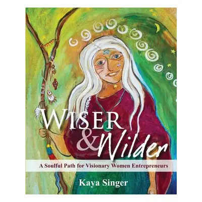 "Wiser and Wilder" - "" ("Singer Kaya")