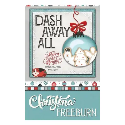 "Dash Away All" - "" ("Freeburn Christina")