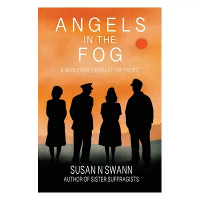 "Angels in the Fog" - "" ("Swann Susan N.")