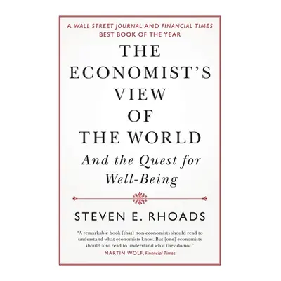 "The Economist's View of the World" - "" ("Rhoads Steven E.")