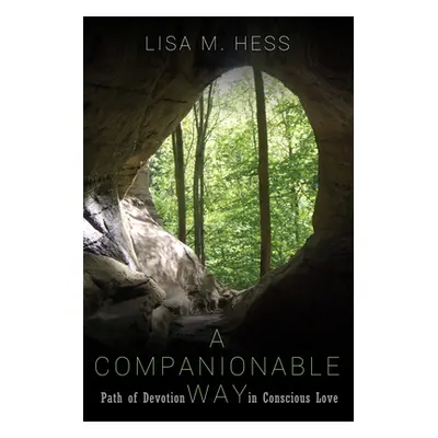 "A Companionable Way" - "" ("Hess Lisa M.")