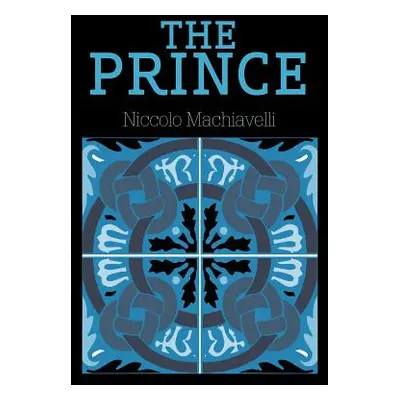 "The Prince" - "" ("Machiavelli Niccolo")