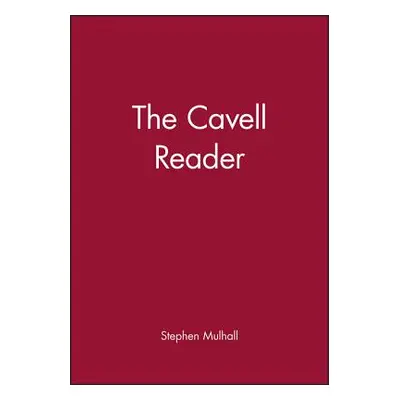 "Cavell Reader" - "" ("Mulhall Stephen")