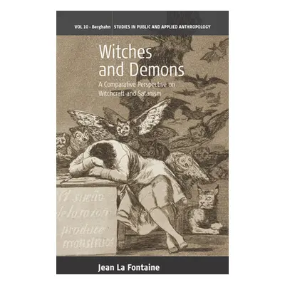 "Witches and Demons: A Comparative Perspective on Witchcraft and Satanism" - "" ("Fontaine Jean 