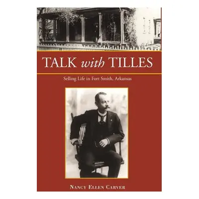 "Talk with Tilles" - "" ("Carver Nancy Ellen")