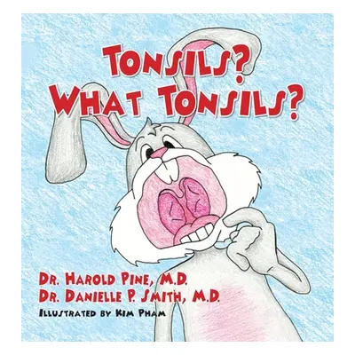 "Tonsils? What Tonsils?" - "" ("Pine Harold")