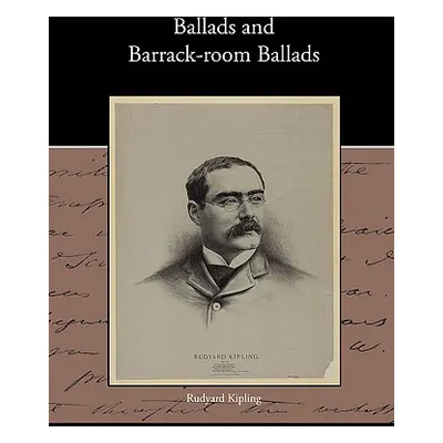 "Ballads and Barrack-room Ballads" - "" ("Kipling Rudyard")