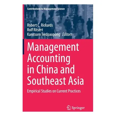 "Management Accounting in China and Southeast Asia: Empirical Studies on Current Practices" - ""