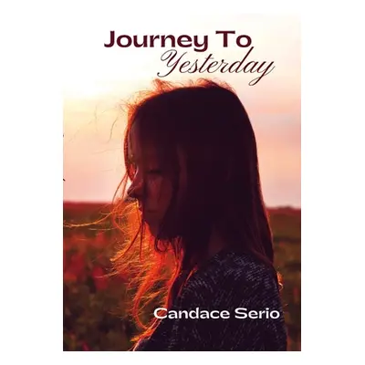 "Journey To Yesterday" - "" ("Serio Candace")