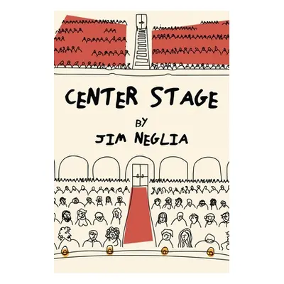 "Center Stage" - "" ("Neglia Jim")